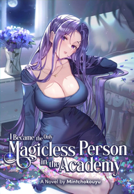 IBecametheOnlyMagiclessPersonintheAcademy193x278