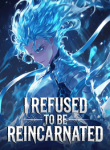 I_Refused_To_Be_Reincarnated_optimized
