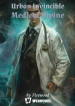 Urban Invincible Medical Divine